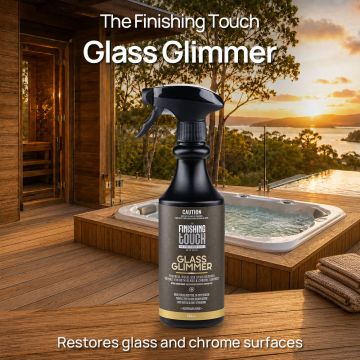 The Finishing Touch Glass Glimmer 500mL Spray Bottle – Pool and Spa Chemical