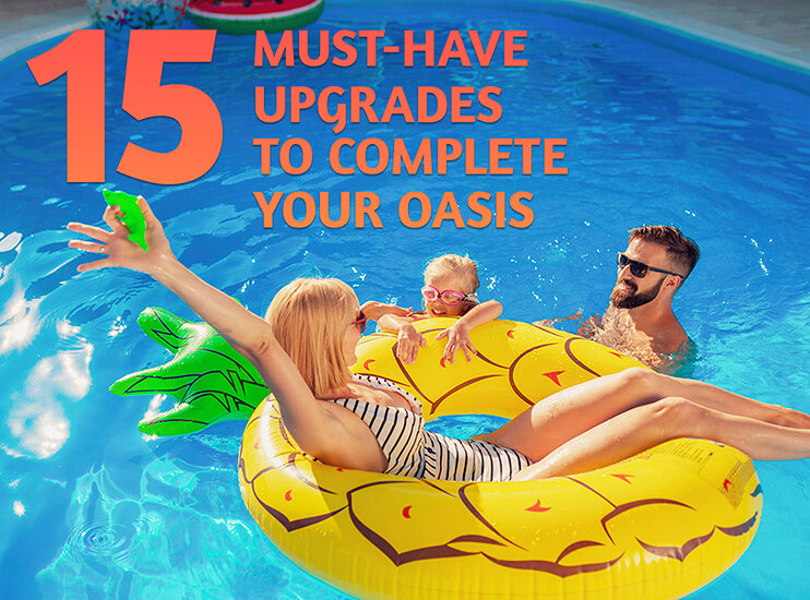 Must-have pool upgrades