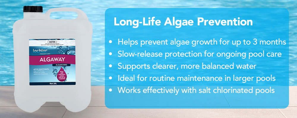 Long-Life Algae Prevention