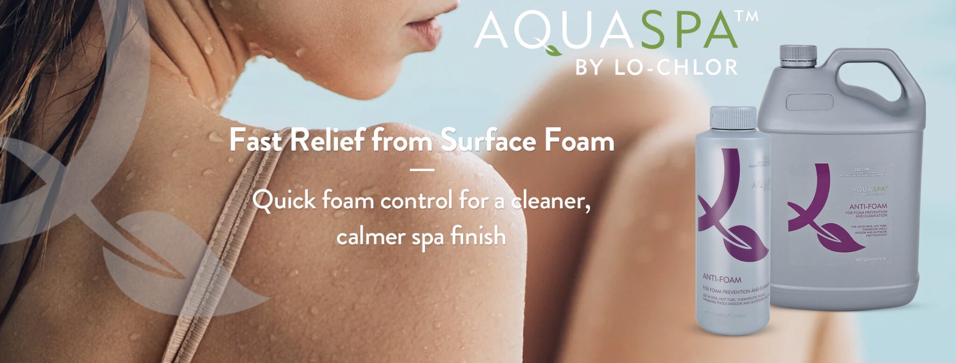 Fast relief from surface foam for a cleaner spa finish